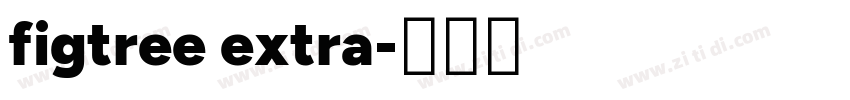figtree extra字体转换